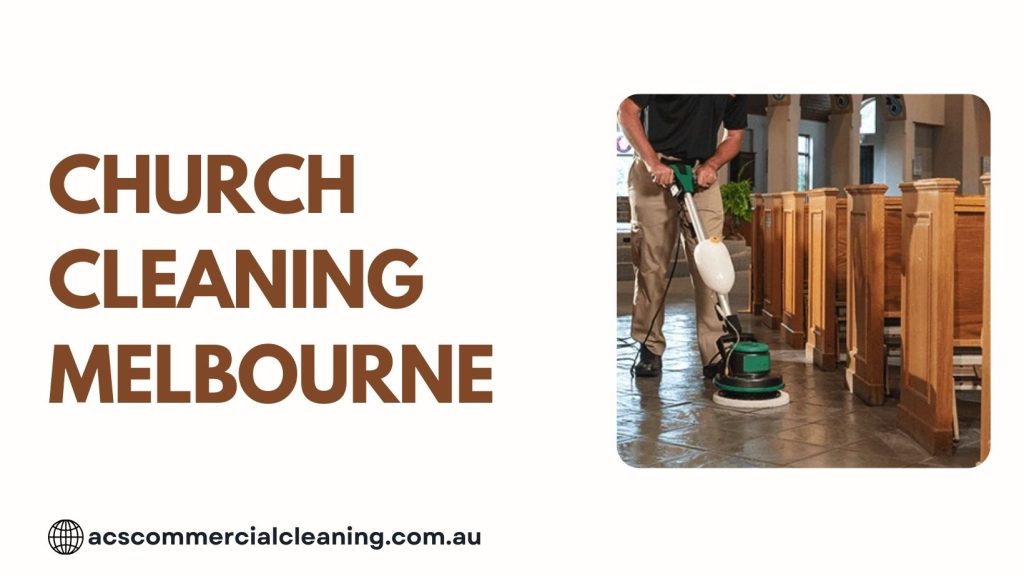 Church Cleaning Melbourne